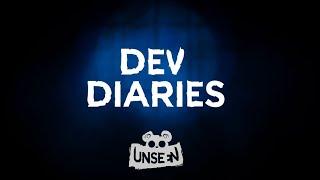 Unseen Dev Diaries | First Episode 