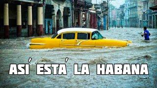 GRANDES INUNDACIONES EN CUBA. (Impactantes imágenes de La Habana)