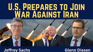 Jeffrey Sachs: US Prepares to Join War Against Iran