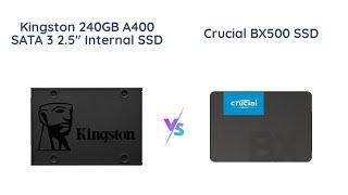 Kingston A400 vs Crucial BX500 SSD Comparison