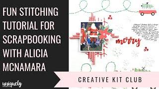 Fun Stitching Tutorial for Scrapbooking with Alicia Mcnamara