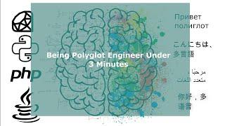 Be Polyglot Programmer under 3 minute