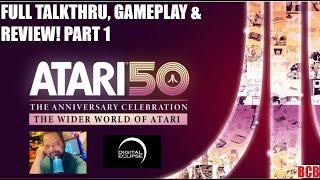 BCB 140: 'ATARI 50: THE WIDER WORLD OF ATARI' REVIEW! (DLC #1, TALKTHRU & GAMEPLAY, PT 1 OF 2)