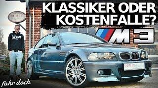 BMW E46 M3 | Gebrauchtwagencheck und Kaufberatung | Worauf man achten muss! Fahr doch