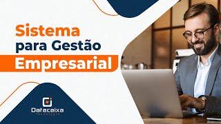 Sistema para Gestão Empresarial | Datacaixa Gestão