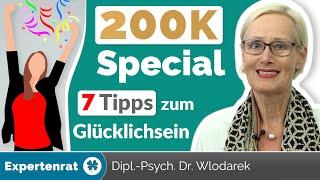 200K Abonnenten Special – Meine 7 Tipps zum Glücklichsein aus 40 Jahren Glücksforschung!