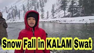 Kalam Swat Vlog | Snow Fall | Trip to kalam Swat Pakistan | Snow Fall in kalam Pakistan