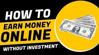 How to make money online without investment.