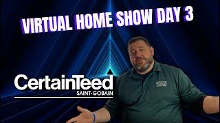 Virtual Home Show Day 3 - CertainTeed Siding