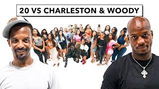 20 WOMEN VS 2 COMEDIANS: CHARLESTON WHITE & LIL WOODY