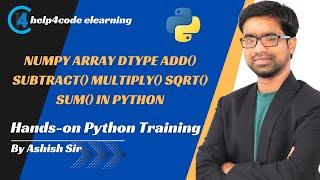 #27 Numpy array dtype add subtract multiply sqrt sum in python #numpy #numpytutorial #numpyfunction