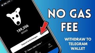 How to Withdraw your $DOGS Token With No Gas Fee To Telegram Wallet