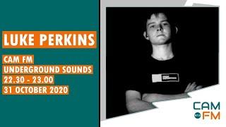 Cam FM Presents Luke Perkins 31 October 2020 - 4 DECKS IN THE MIX - James Hype, Eli Brown, Raffa FL