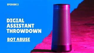 Digital Assistant Throwdown 2 - Bot Abuse