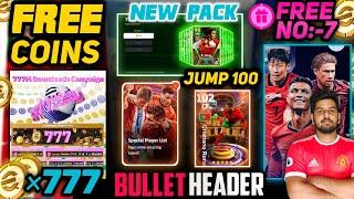 Free 700+ Coins | Bullet Header CR7 Pack  | Free CR7 | 777 Million Download Campaign