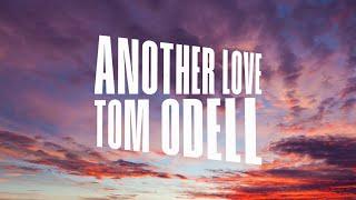 Another Love - Tom Odell || Lyrics