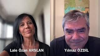 YILMAZ ÖZDİL:  AKP’NİN İKTİDARI İLK SEÇİMDE BİTECEK. LALE ÖZAN ARSLAN