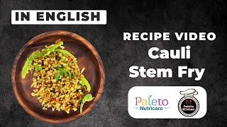 How to make Yummy '' Cauliflower Stem Fry '' - Recipe from our 6D Kitchen