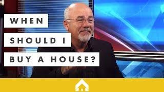 When Should I Buy A House? | Dave Ramsey and Churchill Mortgage - NMLS 1591