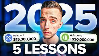 Last Year I Spent $15M On Ads (5 Lessons For 2025)