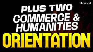 Plus Two Commerce and Humanities | Orientation | Eduport