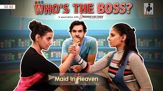 Maid In Heaven | WHO’S THE BOSS? | S2 E2 | Chhavi Mittal | Comedy Web Series | SIT