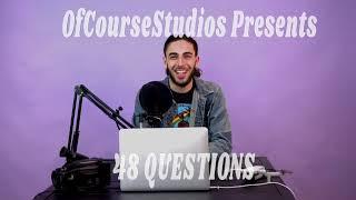 FENTI FILMZ | 48 QUESTIONS | OFCOURSESTUDIOS