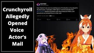 Crunchyroll Allegedly Opened A Voice Actor's Mail