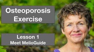 Osteoporosis Exercise | Meet MelioGuide | Part 1