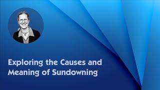 What is Sundowning?