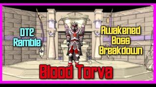 I Obtained Blood Torva! - Awakened Boss Breakdowns & DT2 Discussion