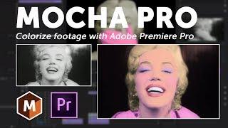 How to Colorize B&W Footage: Mocha Pro + Adobe Premiere