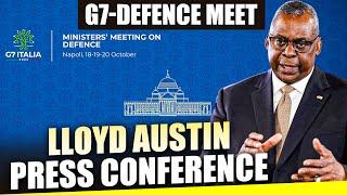 Live: G7-Defence Meet |U.S. Secretary of Defence, Lloyd Austin, holds Press conference|Naples, Italy