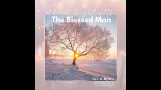 Advent Nightlights: The Blessed Man | Psalm 1 | Pastor Greg Bylsma | December 1, 2024