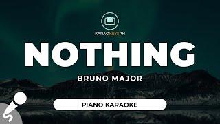 Nothing - Bruno Major (Piano Karaoke)