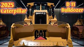 New 2025 Cat D11 Bulldozer: Features & Performance Review