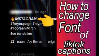 How to change 𝗳𝗼𝗻𝘁 style of tiktok video captions :most tending topics!! New trick!