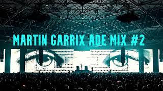 Martin Garrix ADE Mix #2