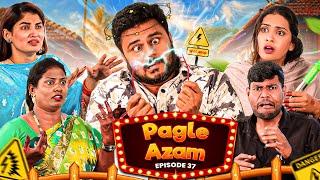 Pagle Azam || Comedy Video || Ep-37 || Taffu || @ComedykaHungamataffu