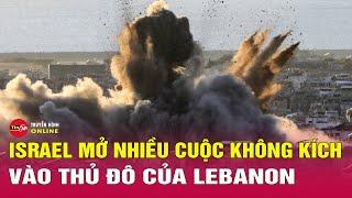 Cập nhật tình hình chiến sự Trung Đông: Thủ đô Lebanon bị không kích dữ dội | Tin24h