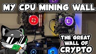 Starting My CPU Mining Wall!