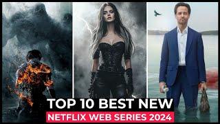 Top 10 New Netflix Original Series Released In 2024 | Best Netflix Series 2024 | Netflix Web Series