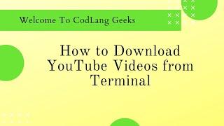 How to download YouTube video on Ubuntu using Commands
