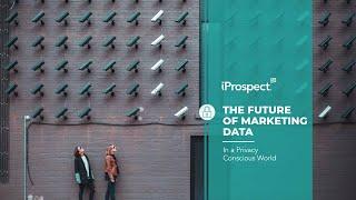 iProspect Client Summit 2020 | Insight Lab: The Future of Data in a Privacy Conscious World