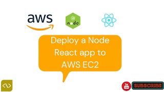 Deploy React Node app to AWS EC2 - 2024