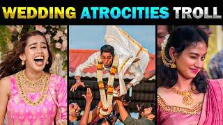 Viral Wedding Atrocities Indian Marriage Troll | Today Trending