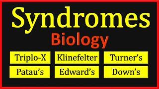 Syndromes in Biology | Genetic Disorders | Types | Symptoms