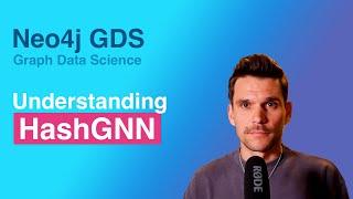 HashGNN: Deep-dive into Neo4j GDS's new Node Embedding Algorithm (#GNN)