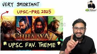 *CHHAAVA--IMP. THEME for UPSC-PRE 2025#ias #prelims2025 #upscexam #pre2025 #upscpre2025 #upsc