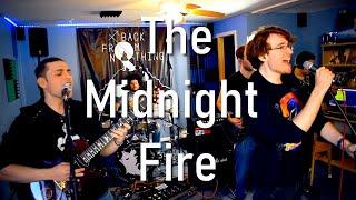 The Midnight Fire (Live Session)